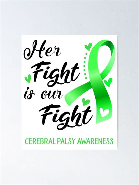 Her Fight Is Our Fight Cerebral Palsy Awareness Poster For Sale By Hvoid41 Redbubble