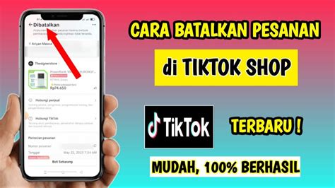 Cara Membatalkan Pesanan Di Tiktok Shop Membatalkan Pesanan Di Tiktok