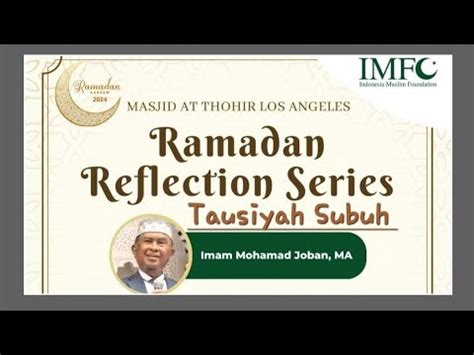 Tausiyah Subuh Bersama Ust Mohamad Joban Dari Seattle Imam Sholat