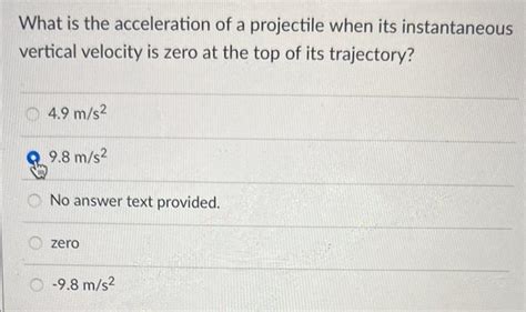 Solved What Is The Acceleration Of A Projectile When Its Chegg