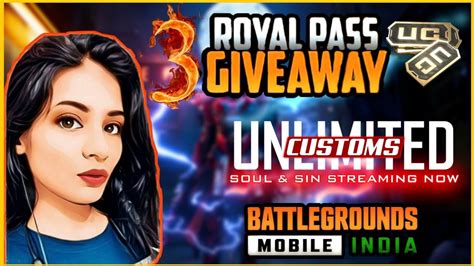 Royal Pass Giveawayunlimited Custom Bgmi Live Girl Gamer Ft Soul