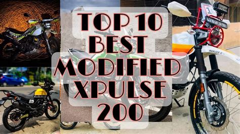 Top 10 Best Modified Xpulse 200 Xpulse 200 YouTube