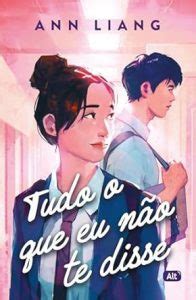 Leia online PDF Tudo o que eu não te disse por Ann Liang