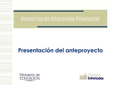 Ppt Nueva Ley De Educaci N Provincial Powerpoint Presentation Free