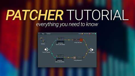 How To Use Patcher Everything You Need To Know Fl Studio Basics