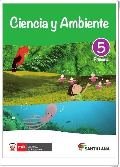 Libro Digital De Ciencias Naturales De 5º Primaria Editorial Santillana Perú Ciencias