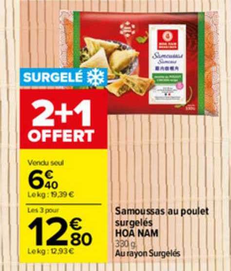 Promo Samoussas Au Poulet Surgel S Hoa Nam Chez Carrefour Icatalogue Fr