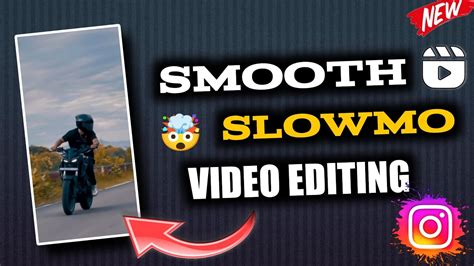 How To Make Smooth Slow Motion In Android Reels Video Editing Best