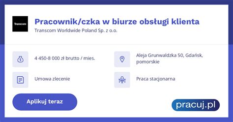 Oferta Pracy Pracownik Czka W Biurze Obs Ugi Klienta Transcom