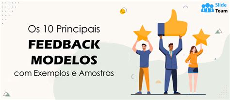 Os 10 Principais Modelos De Feedback Com Exemplos E Amostras