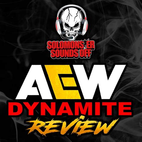 Solomonster Sounds Off Aew Dynamite 122122 Review Hayter And