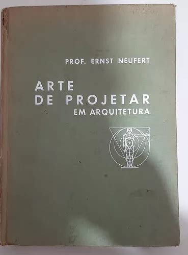 Arte De Projetar Em Arquitetura Professor Ernst Neufert Mercadolivre