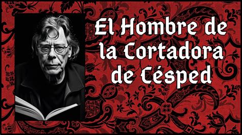 Stephen King El Hombre de la Cortadora de Césped Audiolibro Voz