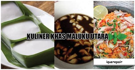 Kekayaan Kuliner Khas Maluku Utara Menyibak Ragam Masakan Khas Yang