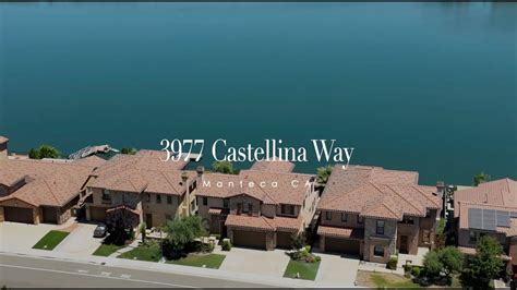 Castellina Way Manteca Ca Youtube