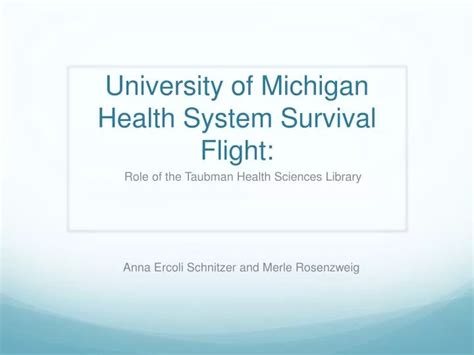 Ppt University Of Michigan Health System Survival Flight Powerpoint Presentation Id 2507015