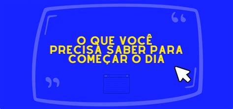 O que você precisa saber para começar o dia Metro 1