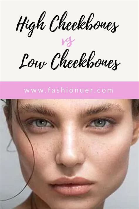 High Cheekbones Vs Low Cheekbones High Cheekbones Cheekbones Cheek Lift