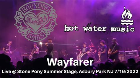 Bouncing Souls Wayfarer Live W Hot Water Music Stone Pony