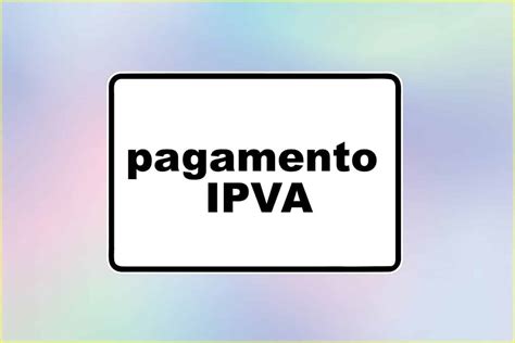 Atraso No Pagamento IPVA DETRAN SC Consulta Multas IPVA