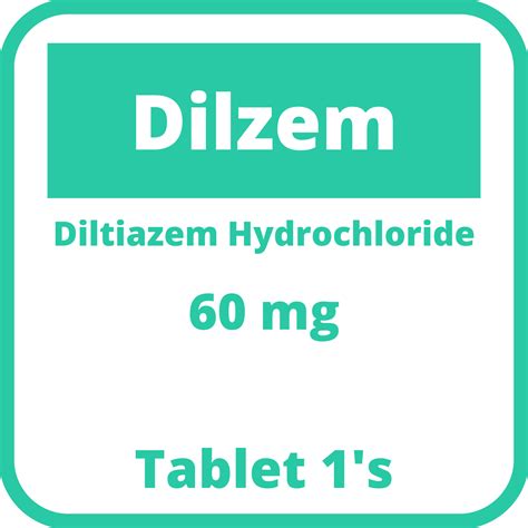 DILZEM Diltiazem Hydrochloride 60mg Tablet 1 S Price In The Philippines