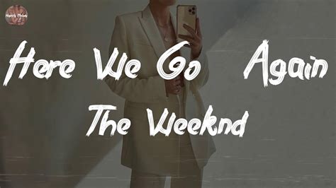 The Weeknd Here We Go Again Feat Tyler The Creator Lyric Video