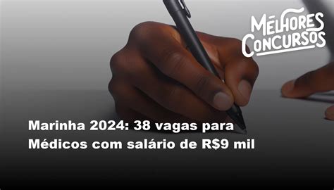 Marinha 2024 38 Vagas Para Médicos Com Salário De R9 Mil