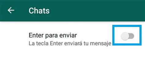 C Mo Configurar La Tecla Enter En Whatsapp