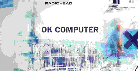 A 25 Años Del Ok Computer De Radiohead