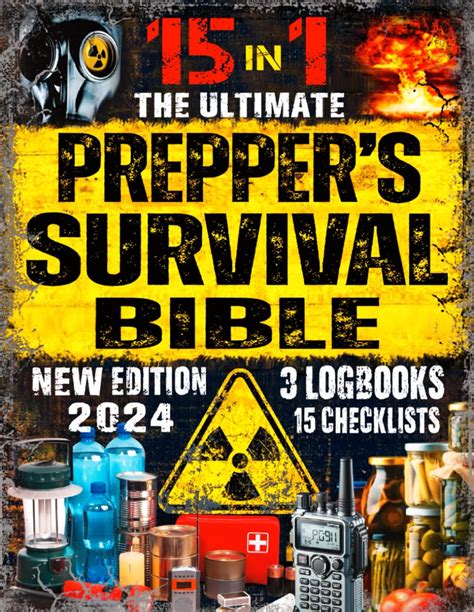 The Ultimate Prepper S Survival Bible 15 In 1 Your Complete Guide To