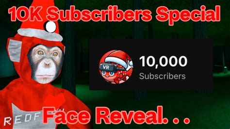 10K Subscribers Special Face Reveal YouTube