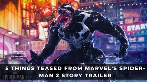 5 Things Teased From Marvels Spider Man 2 Story Trailer Keengamer