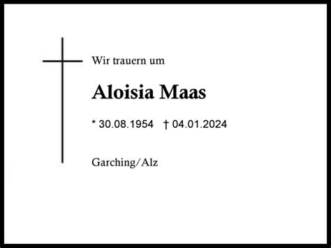 Traueranzeigen Von Aloisia Maas Traueranzeige Aus Der Region