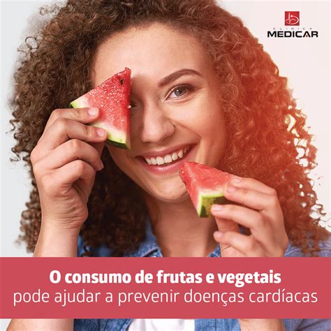 O consumo de frutas e vegetais pode ajudar a prevenir doenças cardíacas