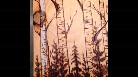 Wood Burning Art Birch Trees Youtube