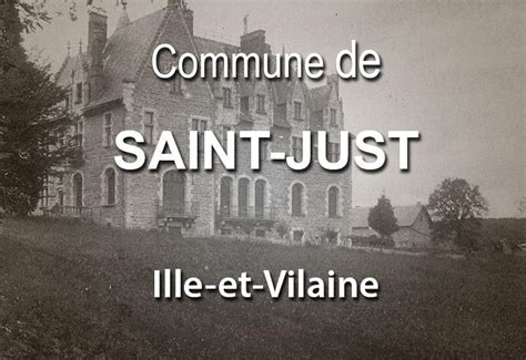 Saint Just Une Commune D Ille Et Vilaine Bretagne D Couverte