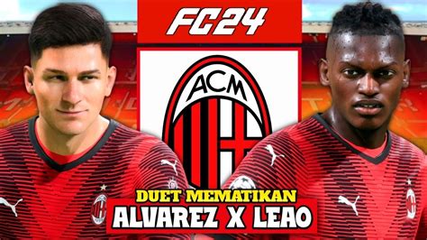 REBUILD AC MILAN AGAR KEMBALI MENGUASAI EROPA FC 24 INDONESIA YouTube