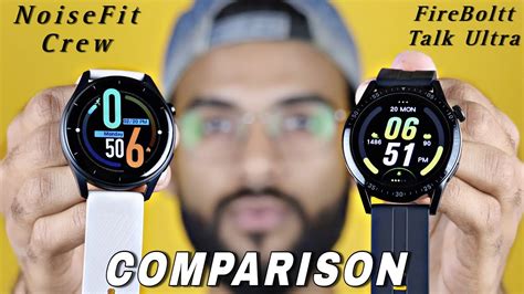 Noisefit Crew Vs Fire Boltt Talk Ultra Comparision Which One Is Best