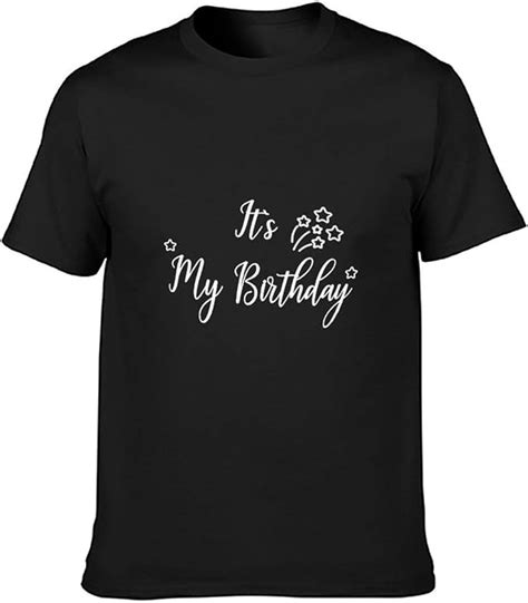 Amazon LCEMCOLDAE It S My Birthday Men S Round Neck Shirts