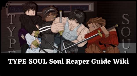 Type Soul Soul Reaper Guide Wiki Soul Reaper Progression Mrguider