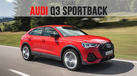 Essai Audi Q3 Sportback 40 Tdi Au Volant Du Petit Suv Coupé Youtube