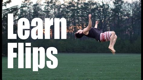 How To Learn Flips For Beginners What Order Youtube