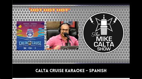 Calta Cruise Karaoke With Spanish The Mike Calta Show Youtube