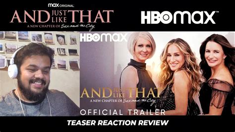 And Just Like That A New Chapter Of Sex And The City Reboot Teaser Trailer Reaction Review HBO