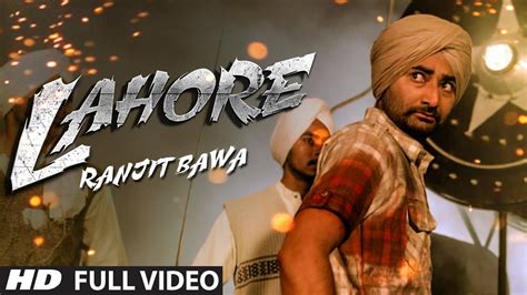 Ranjit Bawa Lahore Official Full Video Album Mitti Da Bawa