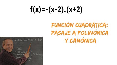 Función Cuadrática Pasar a Polinómica y Canónica YouTube