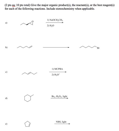 Solved 2 Pts Ea 10 Pts Total Give The Major Organic Chegg