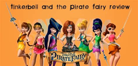 Tinkerbell And The Pirate Fairy Review ♥ The Perks Of Being Me