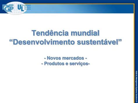 PPT Tendência mundial Desenvolvimento sustentável Novos mercados