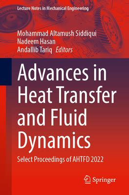 Advances In Heat Transfer And Fluid Dynamics Select Proceedings Of